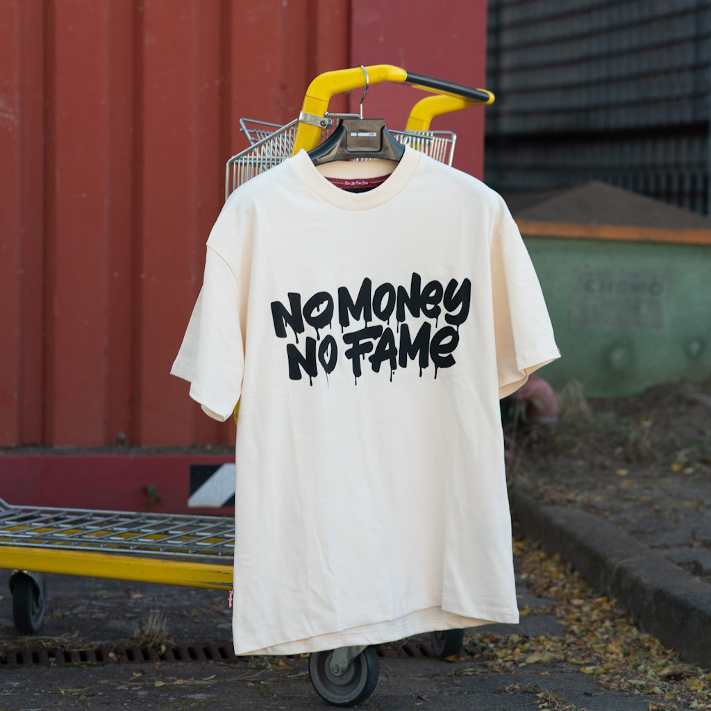 T - Shirt No Money No Fame